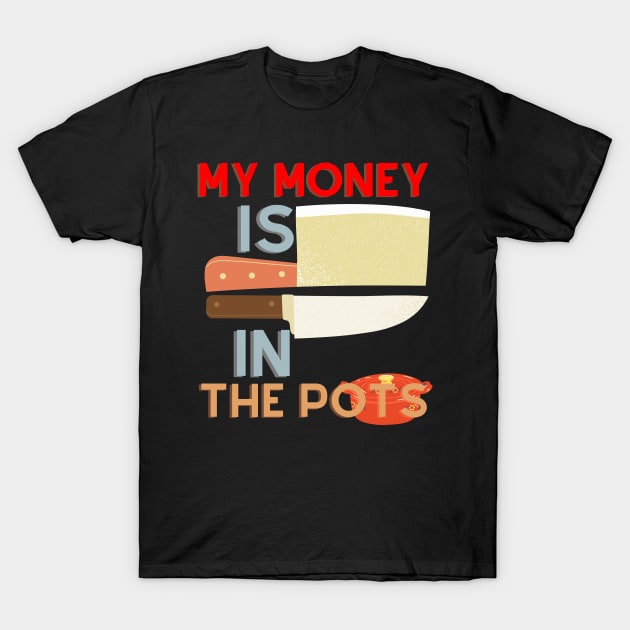 My Money is Growing in Pots T-Shirt by MagicTrick